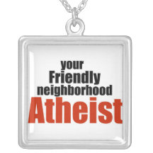 Friendly Neighbourhood atheist Necklaces