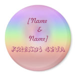 Friends 4eva magnets