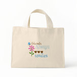 Friends Always Smiles bags