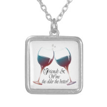 Friends and Wine, the older the better, Wine Gifts Necklaces