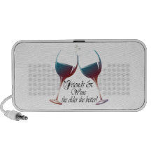 Friends and Wine, the older the better, Wine Gifts Mini Speaker