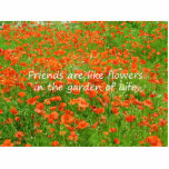 Friends Are Like Flowers Photo Sculpture