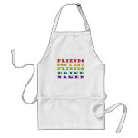 Friends don't let friends drive naked - Rainbow Aprons