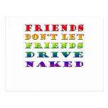 Friends don't let friends drive naked - Rainbow Postcards