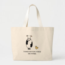 Friends Don't Let Friends Eat Friends Bag