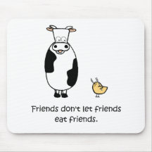 Friends Don't Let Friends Eat Friends Mouse Pads