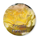 Friends Forever! magnet gift Yellow Rose Flower