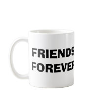  FRIENDS FOREVER MUG