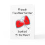 Friends Then Now Forever - Friendship card