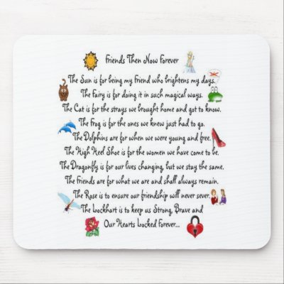 Friends Then Now Forever Poem on Mousepad by tinysquid66
