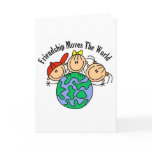 Friendship Moves the World T-shirts and Gifts Cards