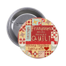 Friendships are like quilts button