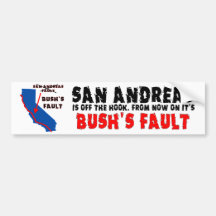 From now on it's Bush's Fault Bumper Stickers