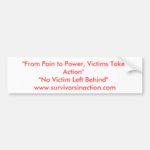 "From Pain to Power, Victims Take Action""No Vi... Bumper Sticker