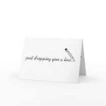 front: just dropping you a line... greeting card
