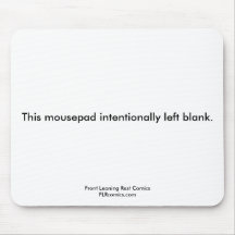 Front Leaning Rest Intentionally Blank Mousepad