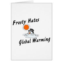Frosty Hates Global Warming Cards