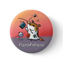 Fruit of the Spirit Button Badge (Faithfulness)