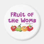 Fruit of the Womb Magnet
