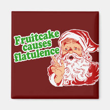 Fruitcake Causes Flatulence Fridge Magnets