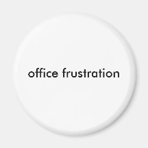 frustration de bureau magnets pour réfrigérateur