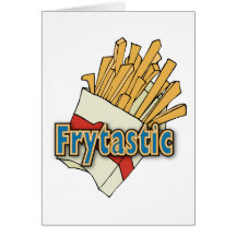 Frytastic ~ French Fries Fantastic Junk Foods Greeting Card