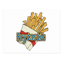 Frytastic ~ French Fries Fantastic Junk Foods Postcard
