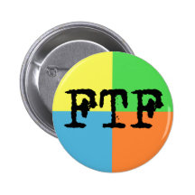 FTF PINBACK BUTTON