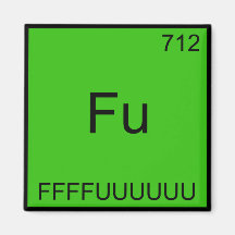 Fu - pièce en t drôle de chimie de Meme d'élément  Aimants Pour Réfrigérateur