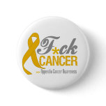 Fuck Appendix Cancer Buttons