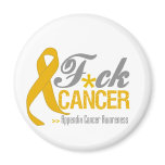 Fuck Appendix Cancer Refrigerator Magnet
