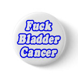 Fuck Bladder Cancer