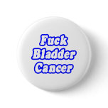 Fuck Bladder Cancer