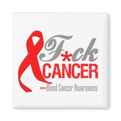 Fuck Blood Cancer Magnets by cancerapparel
