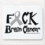 Fuck Brain Cancer Mouse Pad