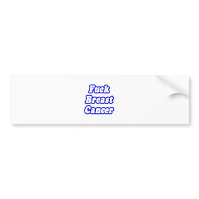 Fuck Breast Cancer by Breast_Cancer_Gifts