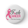Fuck Breast Cancer Pin