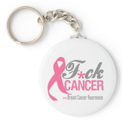 Fuck Breast Cancer Key Chains by cancerapparel