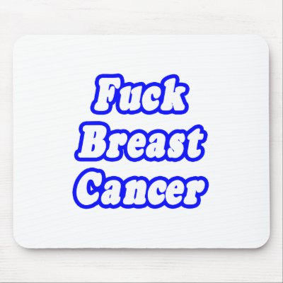 Fuck Breast Cancer by Breast_Cancer_Gifts