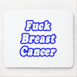 Fuck Breast Cancer mousepads