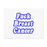 Fuck Breast Cancer