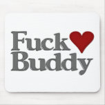 Fuck Buddy Mousepads