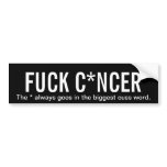 Fuck C*ncer bumper stickers