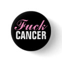 FUCK  CANCER 1-1/4" round button