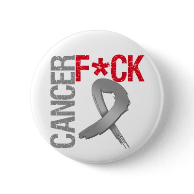 Fuck Cancer - Brain Cancer by cancerapparel