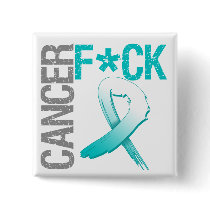 Fuck Cancer - Cervical Cancer Button