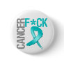 Fuck Cancer - Gynecologic Cancer Pinback Button
