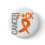 Fuck Cancer - Kidney Cancer (Orange Ribbon) Pin