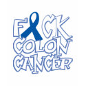 Fuck Colon Cancer t-shirts