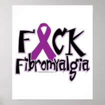 Fuck Fibromyalgia Poster